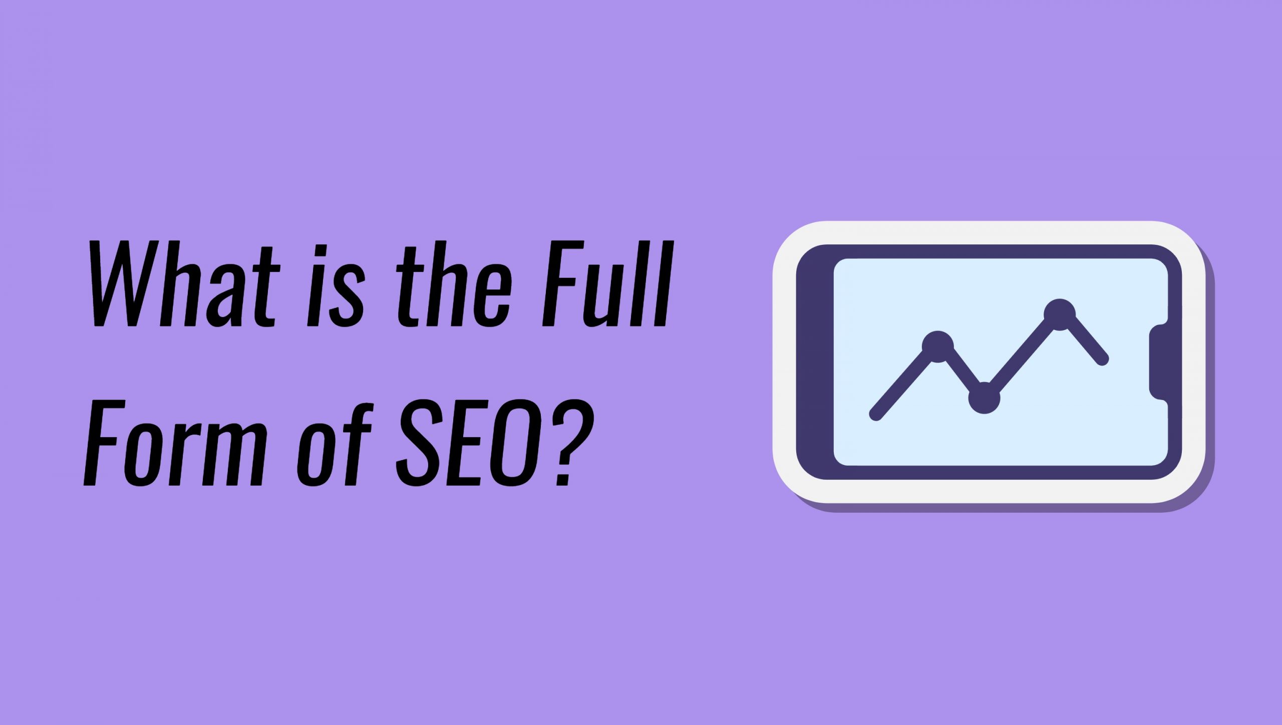 What is the Full Form of SEO