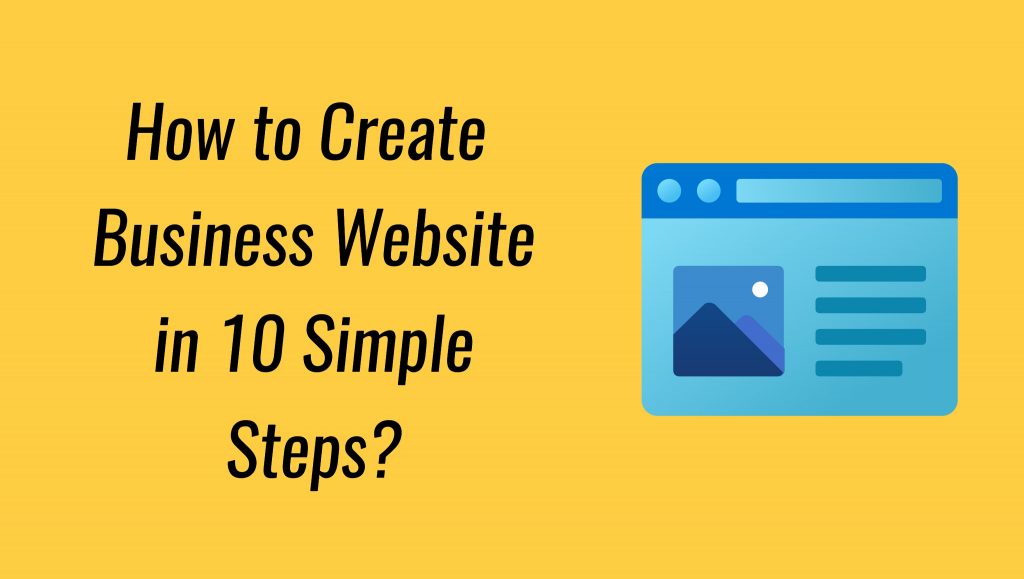 How to Create Business Website in 10 Simple Website