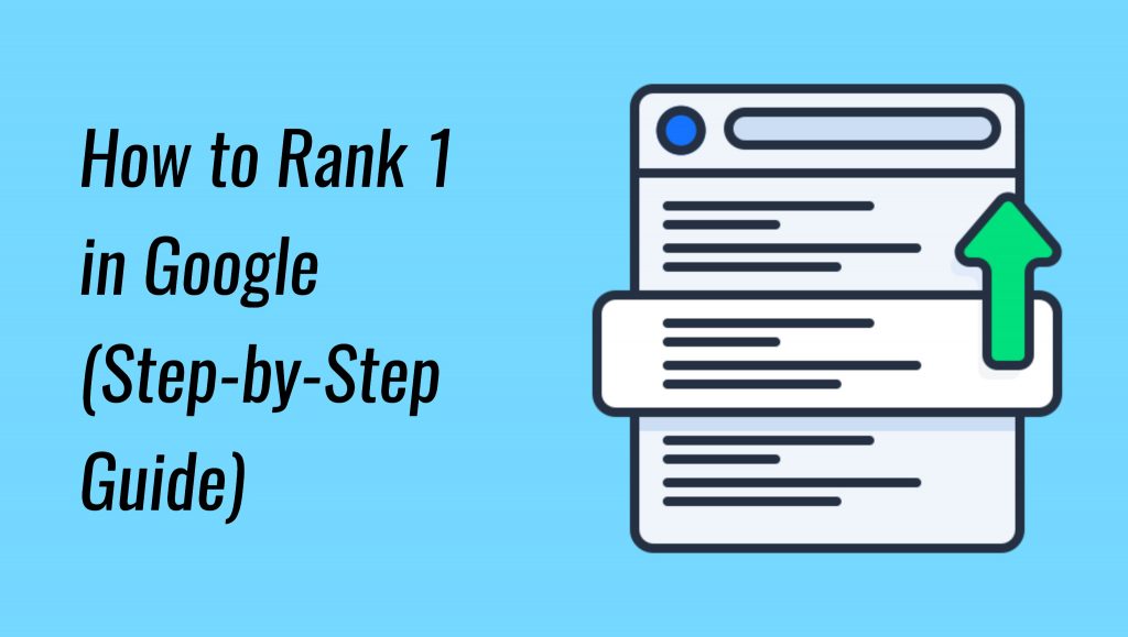 How to rank 1 in Google (Step-by-Step-Guide)
