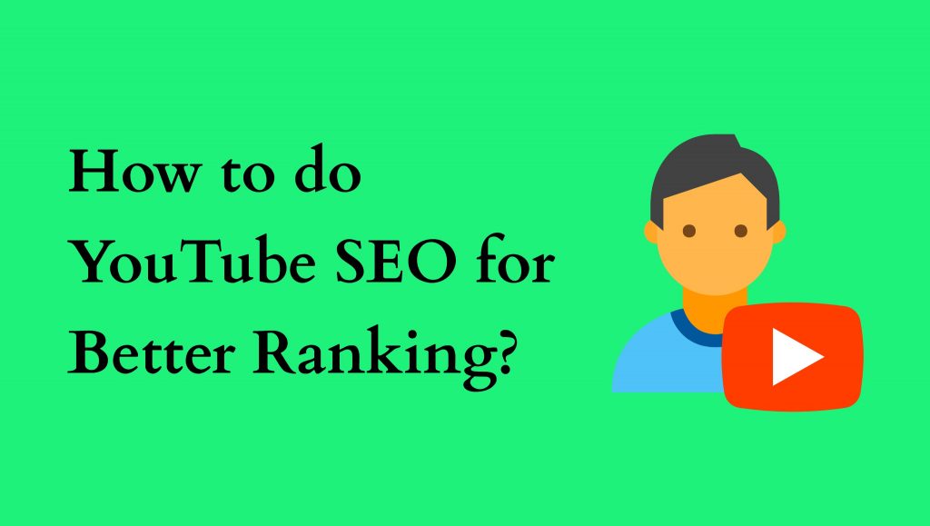 YouTube SEO for better Ranking